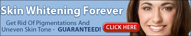 Skin Whitening Forever