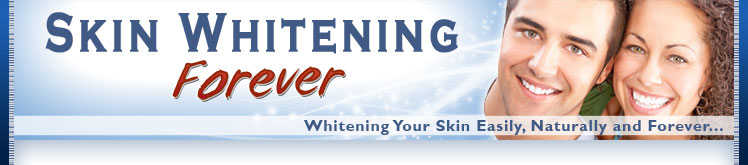 Skin Whitening Forever